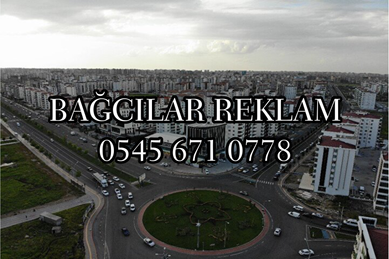 BAĞCILAR REKLAM