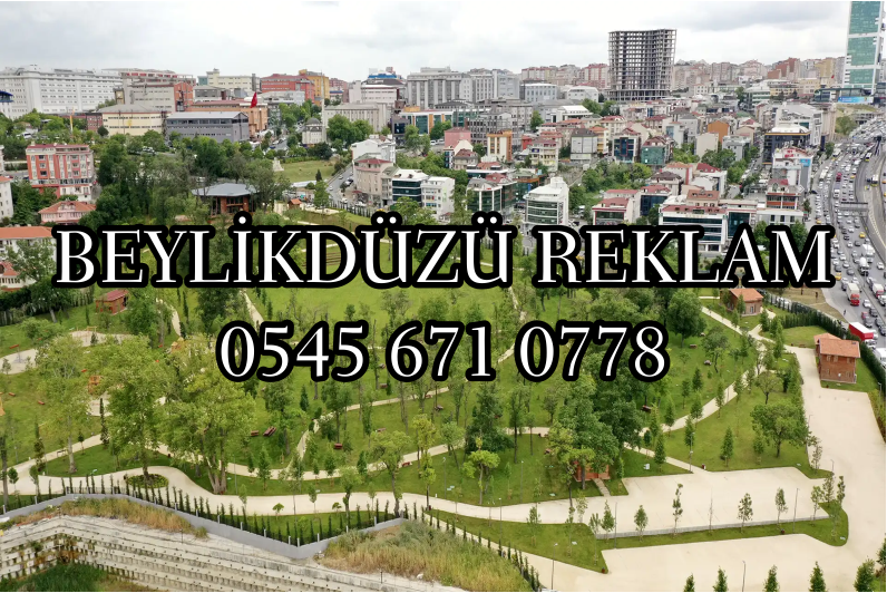 BEYLİKDÜZÜ REKLAM