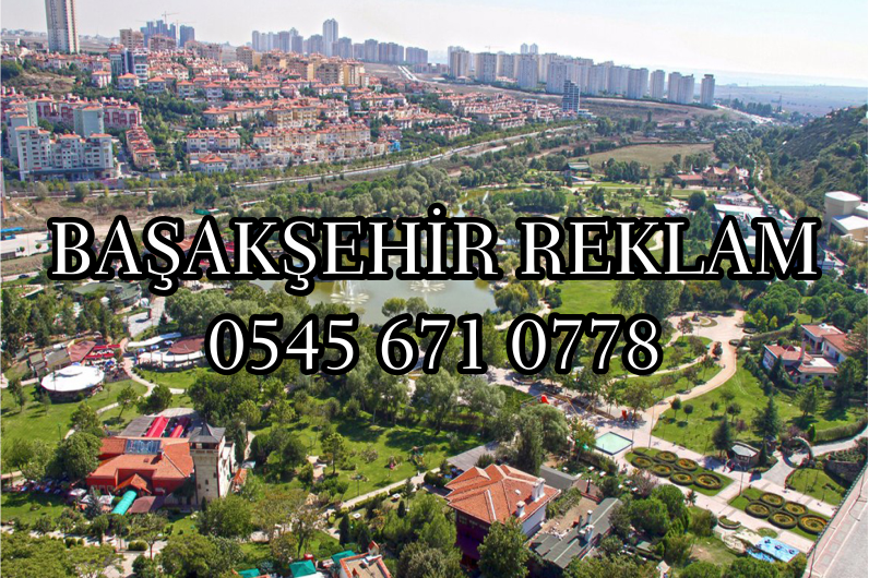 BAŞAKŞEHİR REKLAM